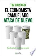 Libro El economista camuflado ataca de nuevo