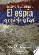 Libro El espía accidental
