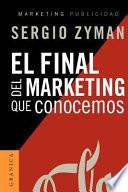 Libro El Final Del Marketing Que Conocemos