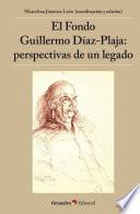 Libro El Fondo Guillermo Díaz-Plaja: perspectivas de un legado