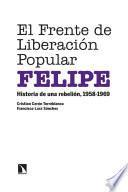 Libro El Frente de Liberación Popular (FELIPE)