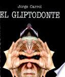 Libro El gliptodonte