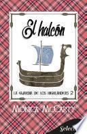 Libro El halcón (La guardia de los Highlanders 2)