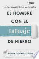 Libro El hombre con el tatuaje de hierro