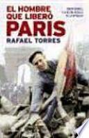 Libro El hombre que liberó París