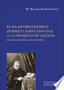Libro El legado bibliográfico de Roque Chabás (1844-1912) a la Universitat de València