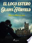 Libro El loco Estero y Gladys Fairfield