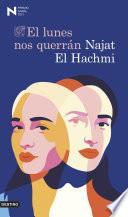 Libro El lunes nos querrán