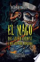 Libro El mago del sueño carmesí y más cuentos trágicos.