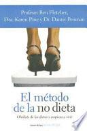 Libro El Metodo De La No Dieta / the No Diet Diet