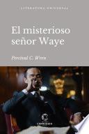 Libro El misterioso señor Waye