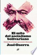 Libro El mito del socialismo bolivariano
