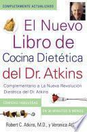 Libro El Nuevo Libro de Cocina Dietetica del Dr. Atkins