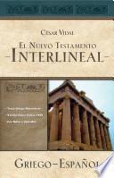 Libro El Nuevo Testamento interlineal griego-espanol / The New Testament Greek-Spanish Interlinear