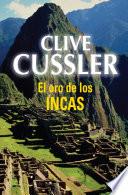 Libro El oro de los incas (Dirk Pitt 12)