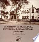 El pabellón de Brasil de la Exposición Iberoamericana (1929-1999)