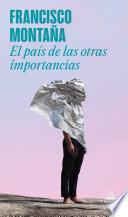 Libro El país de las otras importancias