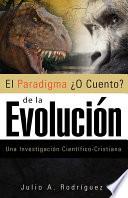 Libro El Paradigma O Cuento de La Evolucion