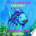 Libro El Pez Arco Iris Colores/ Rainbow Fish Colors