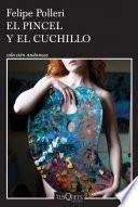Libro El pincel y el cuchillo