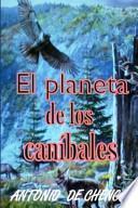 Libro El Planeta de Los Caníbales