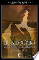 Libro El primogénito (La rendición de un libertino 1)