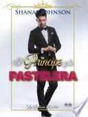 Libro El príncipe y la pastelera