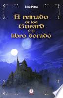 Libro El reinado de los Gusard y el libro dorado