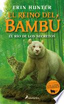 Libro El río de los secretos (El reino del bambú 2)