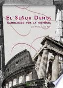 Libro El señor Demos. Caminando por la historia