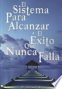 Libro El Sistema Para Alcanzar El Exito Que Nunca Falla / The Success System That Never Fails