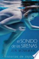 Libro El sonido de las sirenas (Historias de Skylge no1)