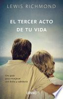 Libro El tercer acto de tu vida