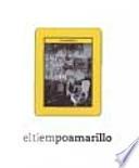 Libro El tiempo amarillo