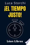 Libro ¡El Tiempo Justo!