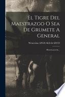 Libro El Tigre Del Maestrazgo O Sea De Grumete A General: Historia-novela...