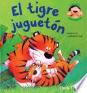 Libro El tigre juguetón
