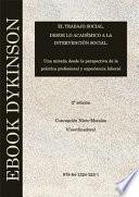 Libro El trabajo social. Desde lo académico a la intervención social.Una mirada desde la perspectiva de la práctica profesional y experiencia laboral