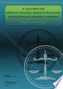 Libro El trastorno por déficit de atención e hiperactividad (TDAH) Aspectos jurídico-penales, psicológicos y criminológicos