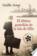 Libro El último guardián de la isla de Ellis