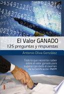 Libro El Valor Ganado, 125 preguntas y respuestas