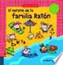 Libro El verano de la familia Raton / Mause Family's summer