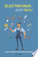 Libro Electricidad... ¡Qué fácil!