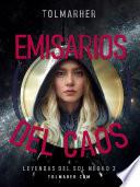 Libro Emisarios del Caos