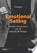 Libro Emotional selling. Vende y emociona con el método B:Water