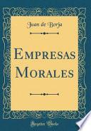 Libro Empresas Morales (Classic Reprint)
