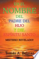 Libro En El Nombre Del Padre Del Hijo Y Del Espíritu Santo