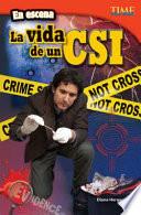 Libro En escena: La vida de un CSI (On the Scene: A CSI's Life)