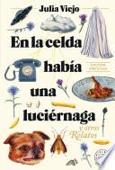 Libro En la celda había una luciérnaga. Edición ampliada