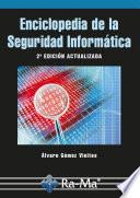 Libro Enciclopedia de la Seguridad Informática. 2ª edición